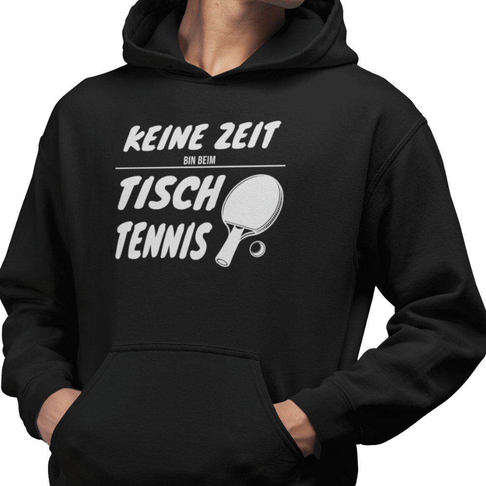 Keine Zeit bin beim Tischtennis Premium Hoodie