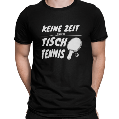 Keine Zeit bin beim Tischtennis Premium T-Shirt