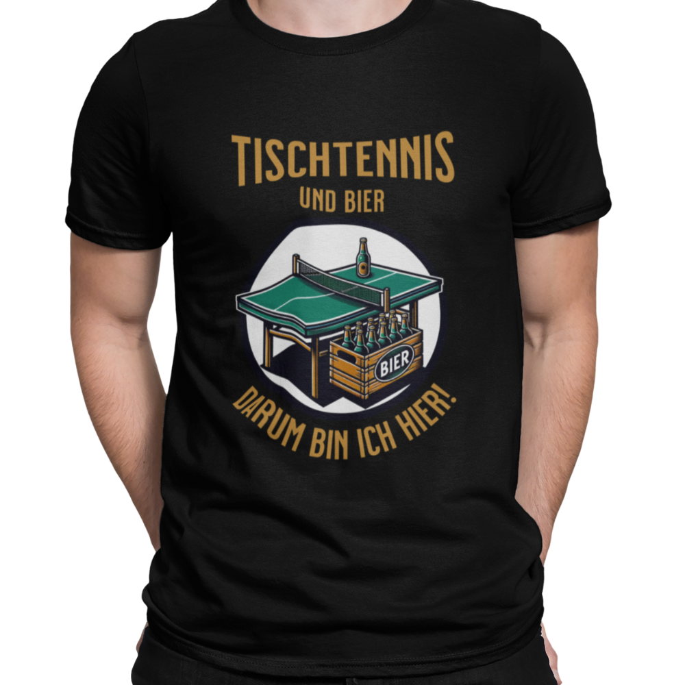 Tischtennis & Bier darum bin ich hier Premium T-Shirt